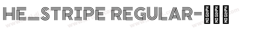 HE_Stripe Regular字体转换